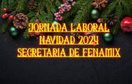 JORNADA LABORAL NAVIDAD 2024 SECRETARIA DE FENAMIX