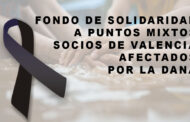 INFORMACION REPARTO FONDO DE SOLIDARIDAD A PUNTOS MIXTOS SOCIOS DE VALENCIA AFECTADOS POR LA DANA